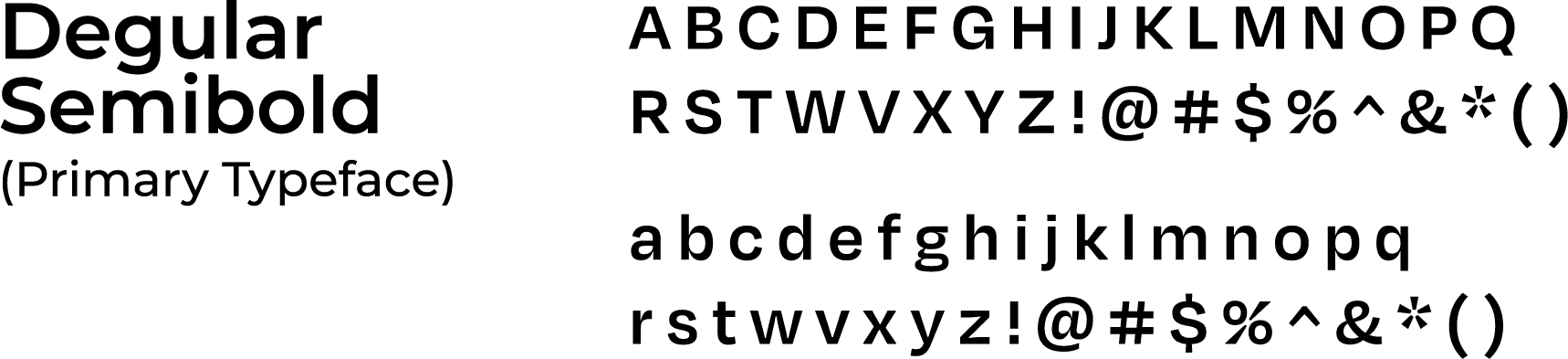 Primary typeface — Degular Semibold, a modern geometric sans-serif