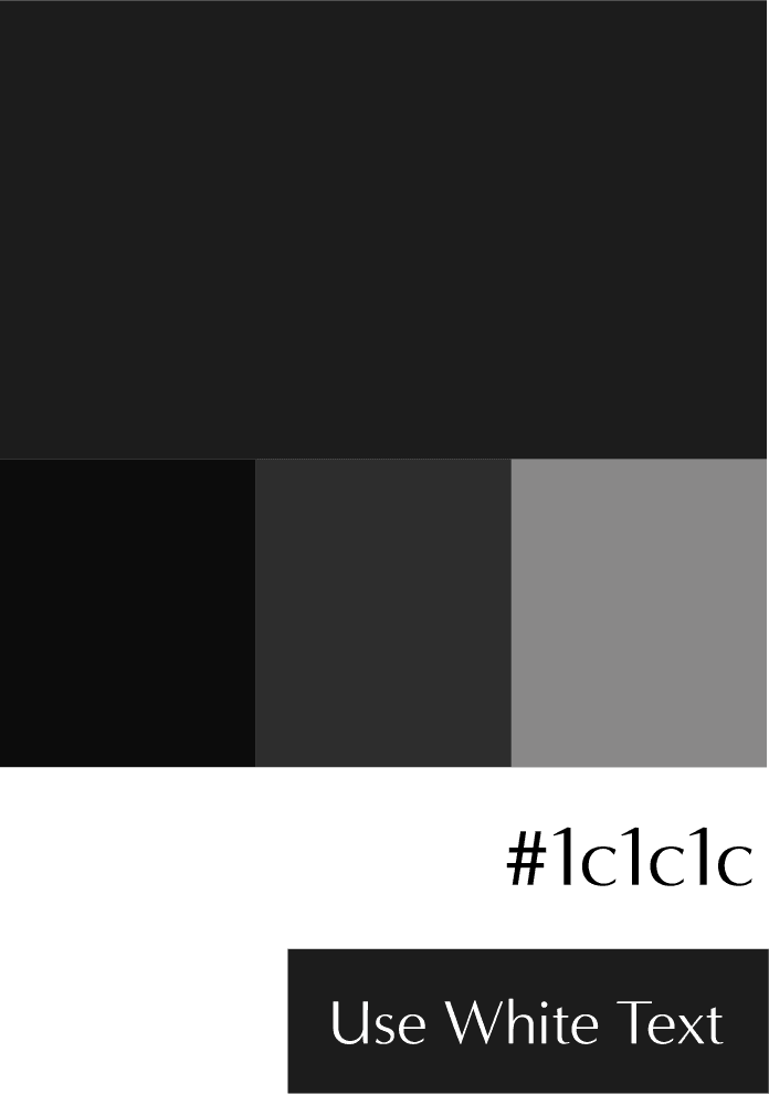 Brand charcoal #1c1c1c — primary dark tone with warm gray shades, paired with white text